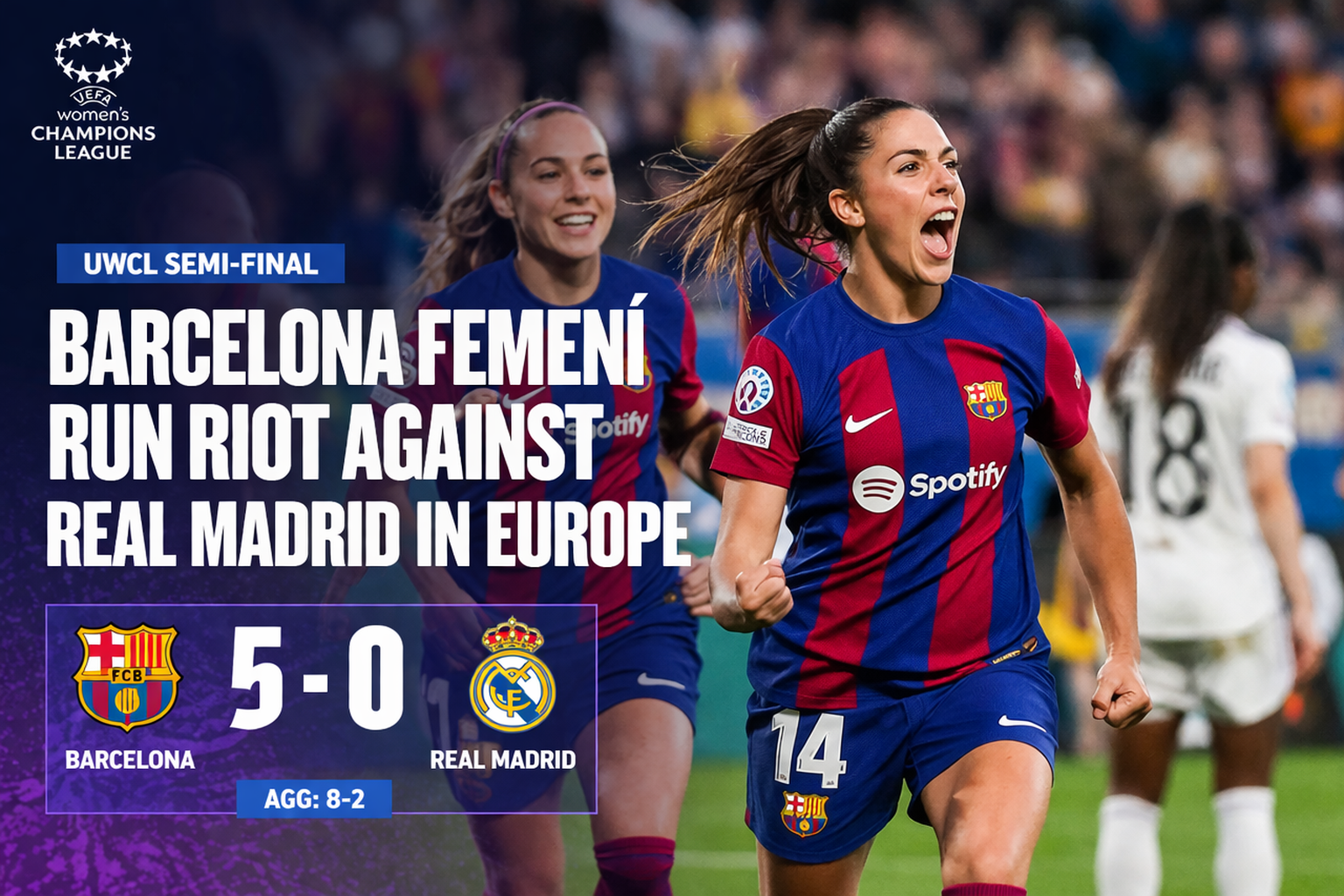 Barcelona Femení Run Riot Against Real Madrid in Europe