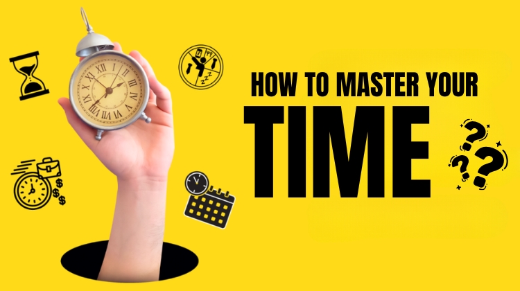 How to master your time